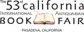53st California International Antiquarian Book Fair