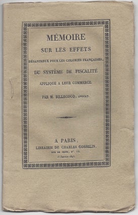 Item #1054 Mémoire sur les effets désastreux pour les colonies françaises, du système de...