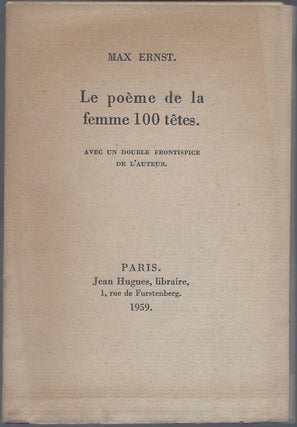 Le poème de la femme 100 têtes. Avec un double frontispiece de auteur. (Le cri de la fée, Volume II.)