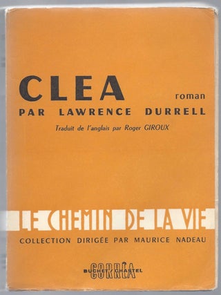 Clea. Roman. Traduit de l’anglais par Roger Giroux.