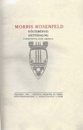 Item #1093 Morris Rosenfeld költeményei. (Gettodalok). Fordította Kiss Arnold. [The Poems of...
