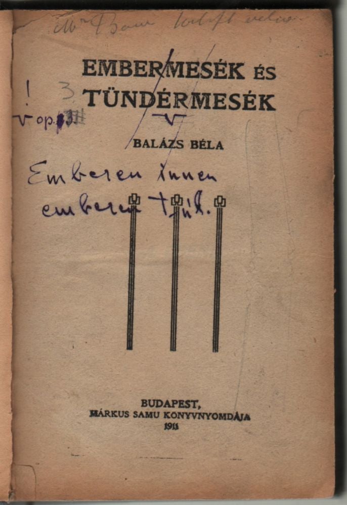 Item #113 [Printed, and Crossed in ink:] Embermesék és tündérmesék. [In Handwriting:] Emberen innen emberen túl. ([Printed, and Crossed in ink:] Man-Tales and Fairy-Tales. [In Handwriting:] Within Man, Beyond Man.). Béla Balázs.