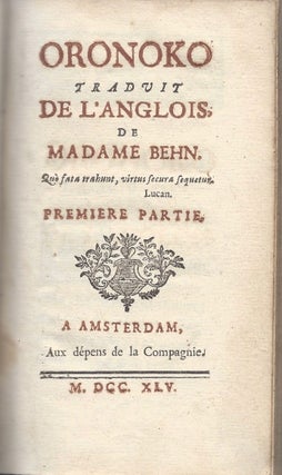Item #1162 Oronoko, traduit de l’Anglois de Madame Behn. Quo fata trahunt, virtus secura...