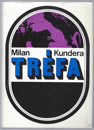 Item #1181 Tréfa. [The Joke.]. Milan Kundera