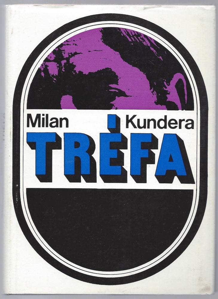 Item #1181 Tréfa. [The Joke.]. Milan Kundera.