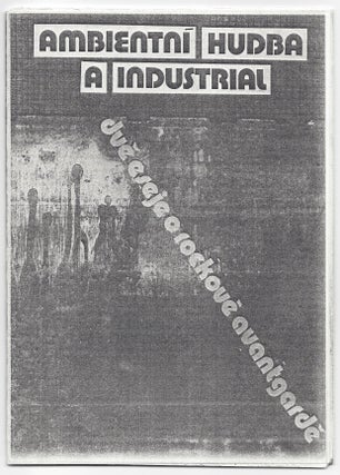 Item #1184 Ambientni hudba a industrial. / Ambientní hudba a industrial. Praha 1984–1987. (Dva...
