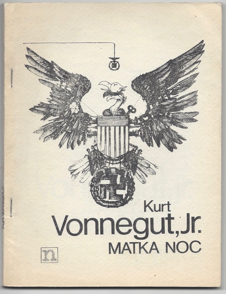 Item #1196 Matka noc. Przelozyl Lech Jeczmyk. / Matka noc. Przełożył Lech Jęczmyk. [Mother Night. Translated by Lech Jeczmyk.]. Kurt Vonnegut.