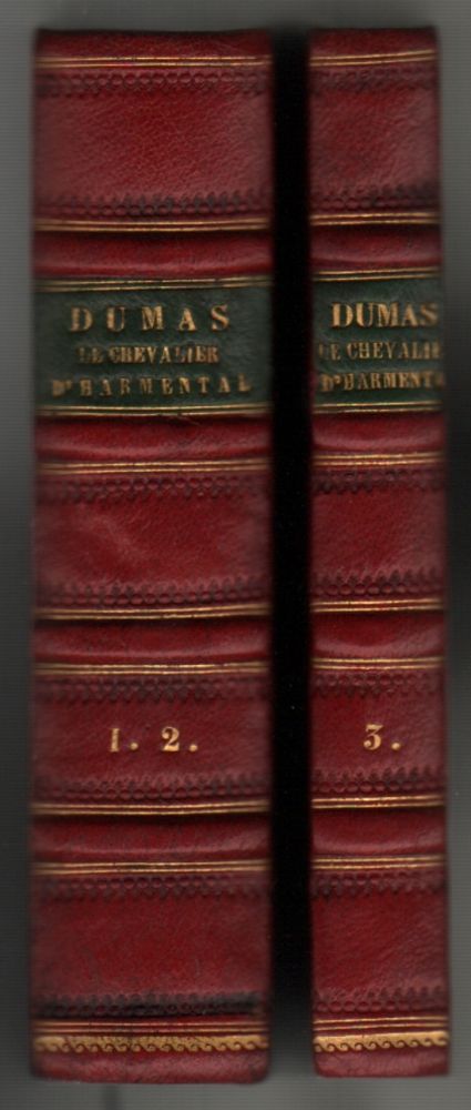 Item #12 Le Chevalier d’Harmental. Par --. Tom Premier [Deuxième; Troisième]. Alexandre Dumas, August and Maquet.