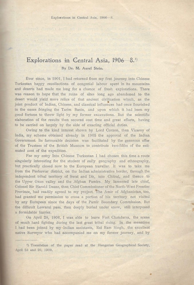 Item #1271 Explorations in Central Asia, 1906–1908. [On title: Separat-Abdruck aus den “Földrajzi Közlemények” Band XXXVII., Heft 5–7.]. M. Aurel Stein, Dr.