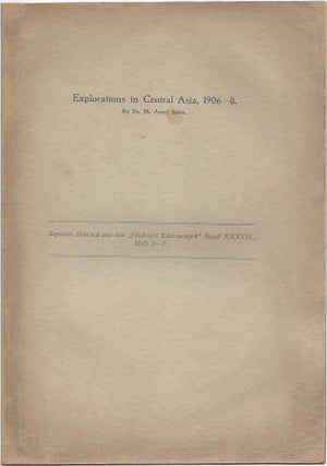 Explorations in Central Asia, 1906–1908. [On title: Separat-Abdruck aus den “Földrajzi Közlemények” Band XXXVII., Heft 5–7.]
