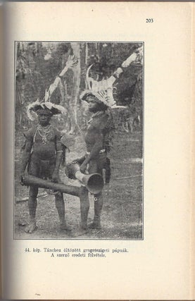 Újguineai utazásom emlékei. [Memories of my travel to New Guinea].