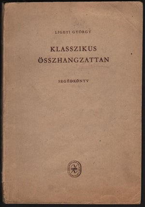Item #135 Klasszikus Összhangzattan. Segédkönyv. (Classical harmony. Reference Book.)....