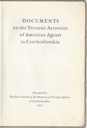 Item #1474 Documents on the Terrorist Activities of American Agents in Czechoslovakia