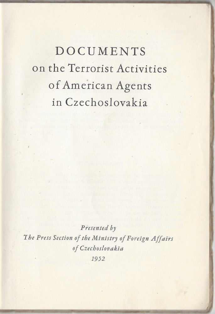 Item #1474 Documents on the Terrorist Activities of American Agents in Czechoslovakia.