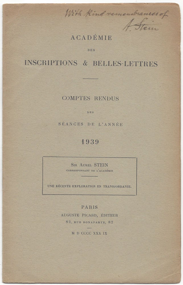 Item #1477 Une récente exploration en Transjordanie. Académie des Inscriptions & Belles-Lettres. Comptes rendus des séances de l’année 1939. Stein M. Aurel.
