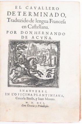 Item #1521 El cavallero determinado, Traduzido de lengua Francesa en Castellana. Por Don Hernando...