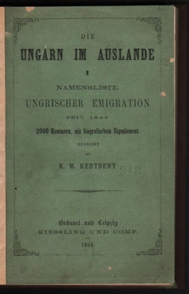 Item #154 Alfabetische Namenliste Ungrischer Emigration 1848–1864. (Mit Einschluss der...