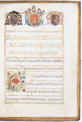[Granting of Citizenship of the City of Spoleto.] Illustrissimo, et R.mo DD. Comiti Carolo Montecatino patritio Ferrariensi.