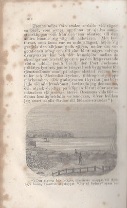 Borta är bra, men hemma är bast. Berättelse om en färd till Ostindien, Nord-Amerika, Kalifornien, Sandwichs-Öarna och Australien ären 1852–1857. Af C. Ax. Egerström. I sammandrag efter under resan förda anteckningar; jemte Förf. autobiographi.