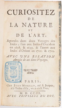 Item #1560 Curiositez de la nature et de l'art, aportées dans deux Voyages des Indes; l'un aux...