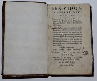 Item #1631 Le guidon general des finances, Contenant La conservation & interpretation des droicts...
