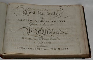 Item #1632 Cosi fan tutte o sia: La Scuola degli Amanti. Opera in due Atti da W. A. Mozart....