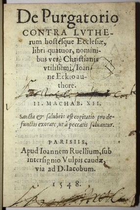 Item #1636 De purgatorio contra Lutherum hostesque Ecclesiae libri quatuor, nominibus vere...