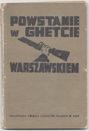 Item #1691 Powstanie w ghetcie warszawskiem. [The Warsaw Ghetto Uprising.]. Bernard Mark, B....