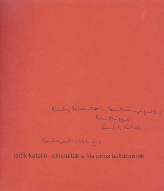 Item #1692 Elindultak a kis piros bulldózerek. (symposion könyvek 28.). Katalin Ladik