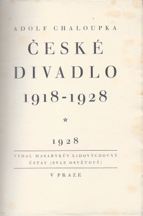 [Ceské Divadlo 1918–1928.] České Divadlo 1918–1928.