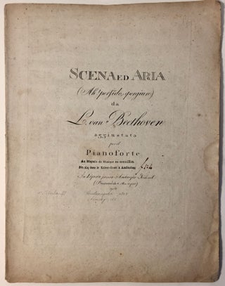 Item #1763 [Ah! perfido.] Scena ed Aria. (Ah! Perfido, Spergiuro:) da L. van Beethoven aggiustata...