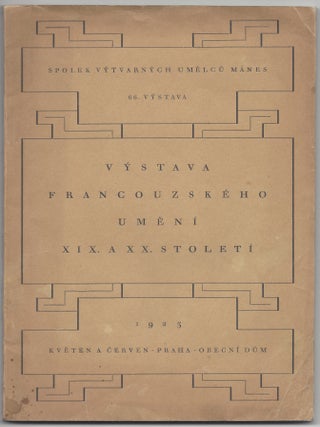 Item #1789 [Exhibition of 19th and 20th Century French Art. Mánes Association of Fine Artists....