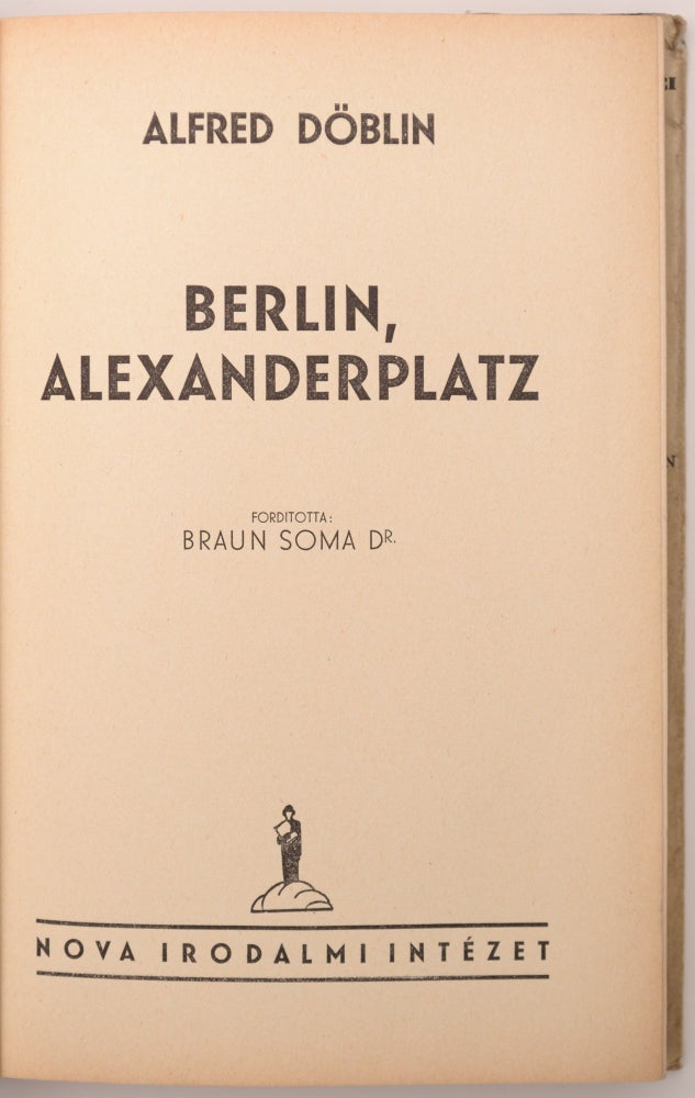 Item #1795 Berlin, Alexanderplatz. Alfred Döblin.