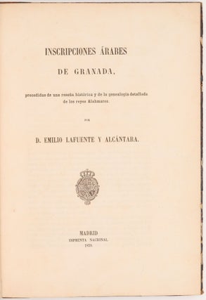 Item #1818 Inscripciones árabes de Granada, precedidas de una reseña histórica y de la...