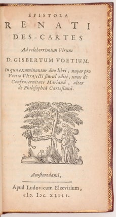 Item #1820 Epistola Renati Des-Cartes Ad celeberrimum Virum D. Gisbertum Voetium. In qua...
