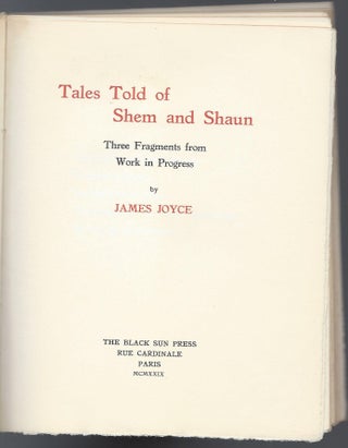 Item #1882 Tales Told of Shem and Shaun. Three Fragments from Work in Progress by James Joyce....