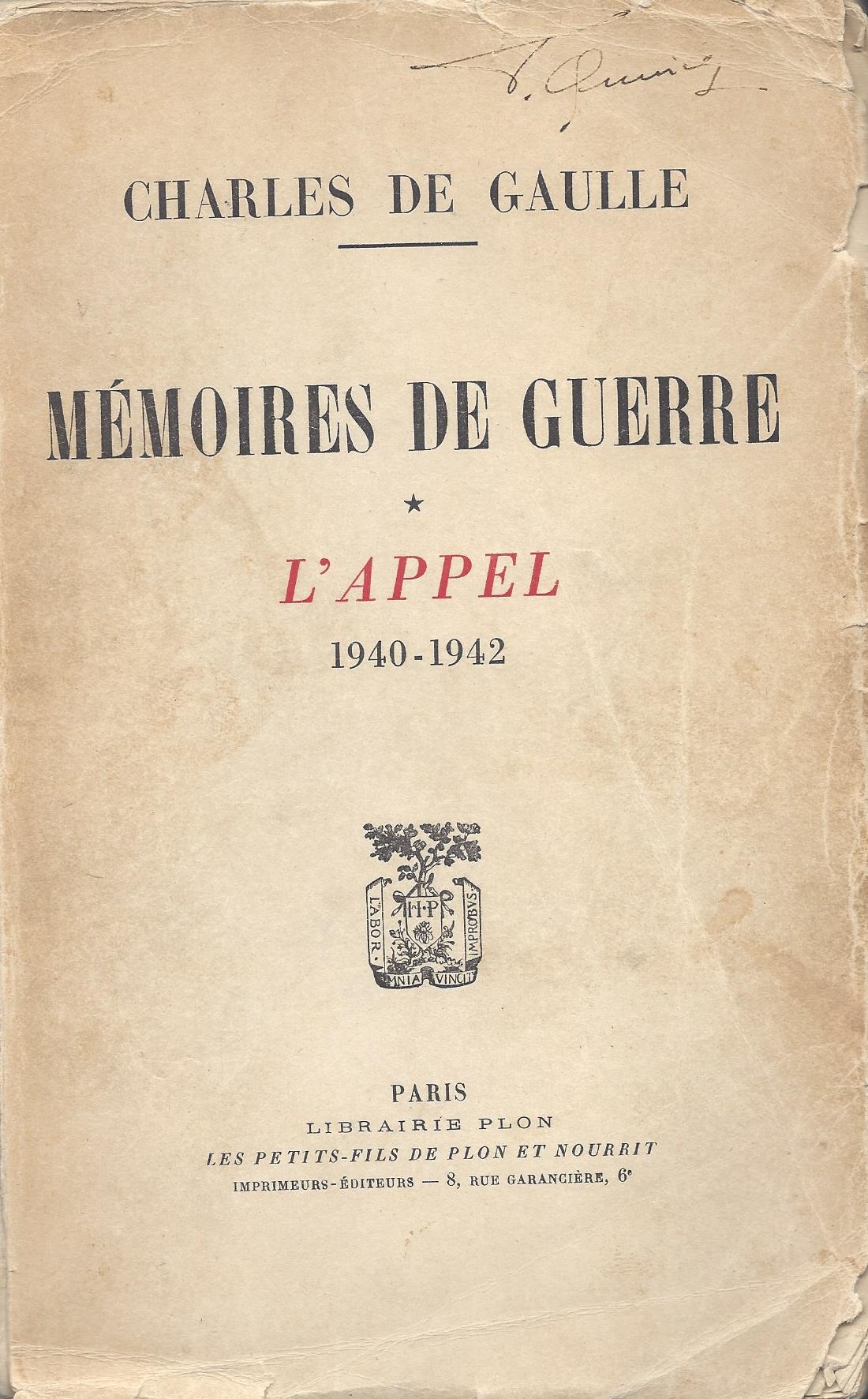 War Memoirs: The Call To Honour 1940 - 1942 Documents by Charles