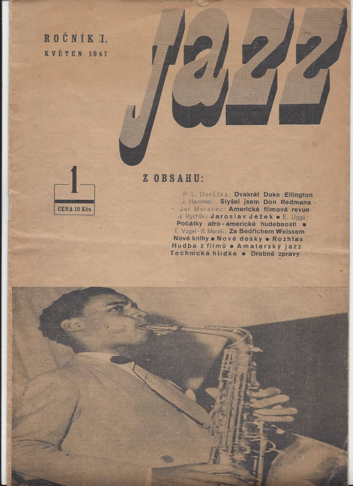 Item #1898 Jazz. [List Venovany Jazzu a Moderni Hudbe.] Rocník I., 1[–5]. Kveten 1947. Rocnik II., 1[–5]. Kveten 1948. [Jazz: A Journal Devoted to Jazz and Modern Music. Year 1, No. 1–5. Year 2 No. 1–5.]. Emanuel Uggé, Lubomir Doruzka, Miloslav Duchác, Jan Rychlik, Vlastimil Hála, J. Z. Petr, Jiri Traxler.
