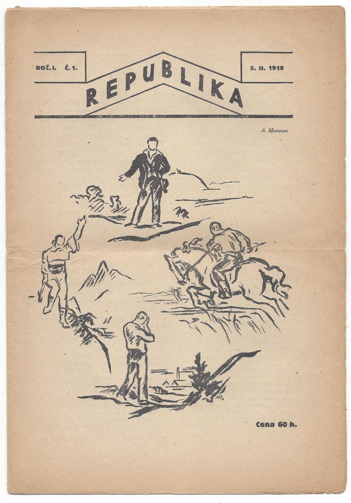 Item #1899 Republika. Roč. 1. Č. 1. 5. II. 1919. Roč. 1. Č.2. 19. II. 1919. [First Year No. 1–2.]. Miloslav Novotny, Karel Teige.