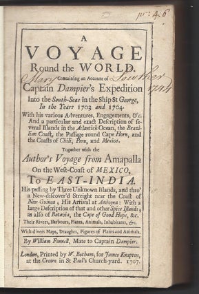 Item #1912 A Voyage Round the World. Containing an Account of Captain Dampier's Expedition Into...