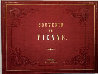 [Album.] Souvenir de Vienne. [Souvenir from Vienna.]