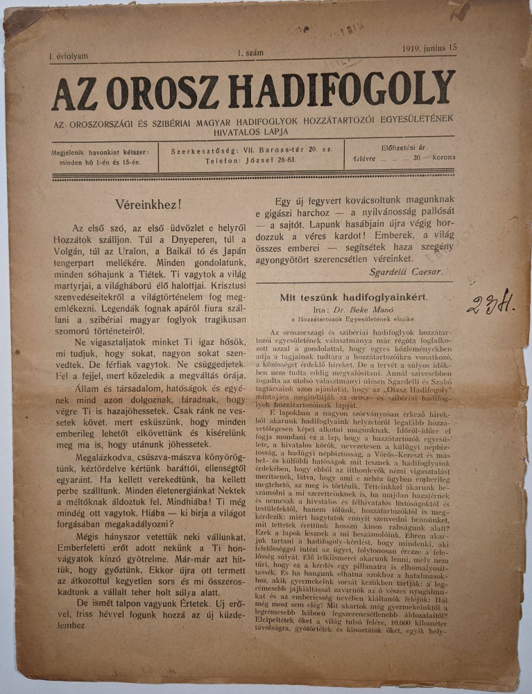 Item #1936 Az Orosz Hadifogoly. Az Oroszországi és szibériai magyar hadifoglyok hozzátartozói egyesületének hivatalos lapja. I. évfolyam 1 (–3) szám. 1919 Június (–Július). [The Russian Prisoner of War. Journal of the Association of the Relatives of Hungarian PoWs in Russian and Siberian Camps. I. Year 1 (–3) Issue. June (–July) 1919.]. Caesar De Sgardelli.