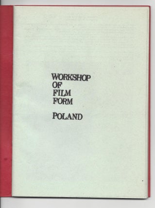 Item #1949 Workshop of Film Form Poland. [Catalog.]. Wojciech Bruszewski, Paweł Kwiek,...