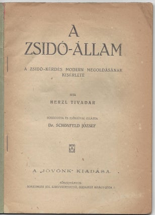 Item #1956 A Zsidó-állam. A zsidó-kérdés modern megoldásának kísérlete. [Der Judenstaat....