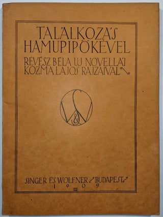 Találkozás Hamupipőkével. Révész Béla uj novellái, Kozma Lajos rajzaival. I–II.