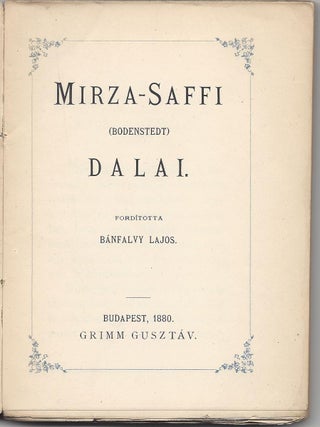 Item #2037 Mirza-Saffi (Bodenstedt) Dalai. Fordította Bánfalvy Lajos. Friedrich von Bodenstedt,...