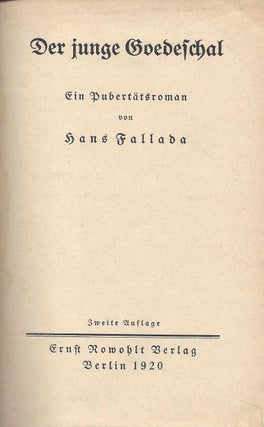 Der junge Goedeschal. Ein Pubertätsroman von Hans Fallada. Zweite Auflage.