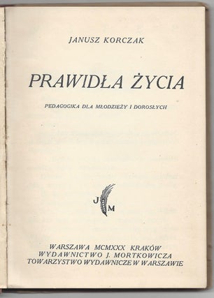 Item #2059 Prawidla Zycia. Pedagogika dla mlodziezy i doroslych. Janusz Korczak