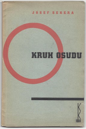 Item #2069 Kruh Osudu. Novela. [The Circle of Fate.]. Josef Sekera