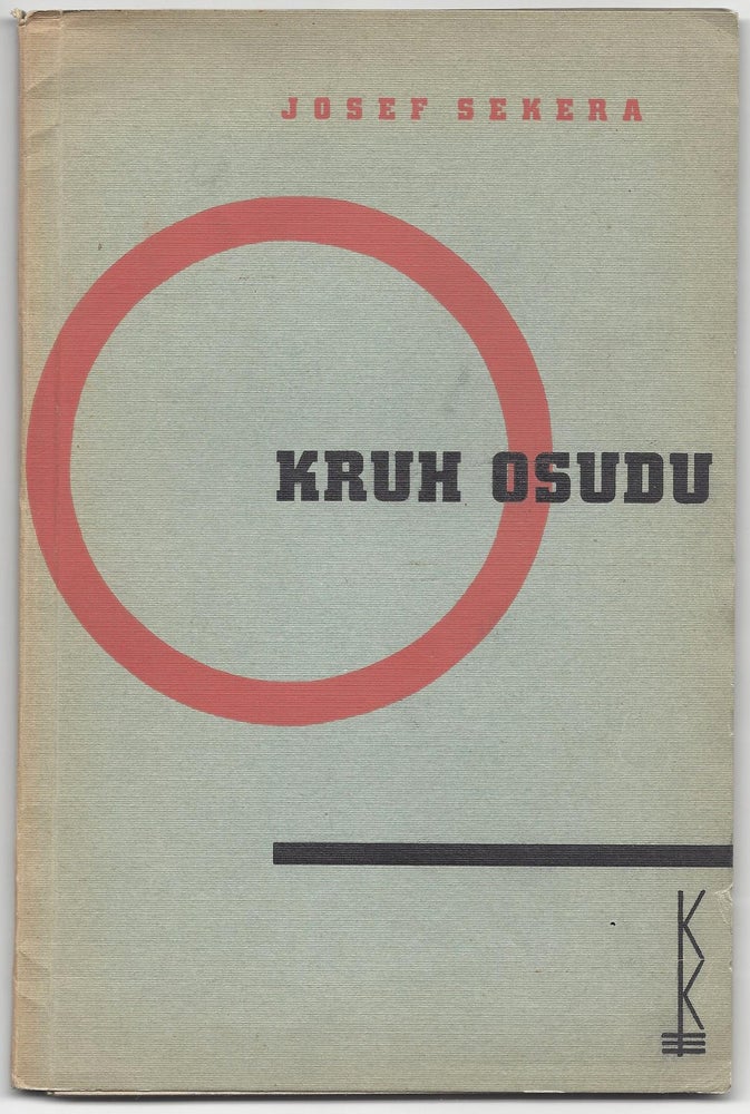 Item #2069 Kruh Osudu. Novela. [The Circle of Fate.]. Josef Sekera.